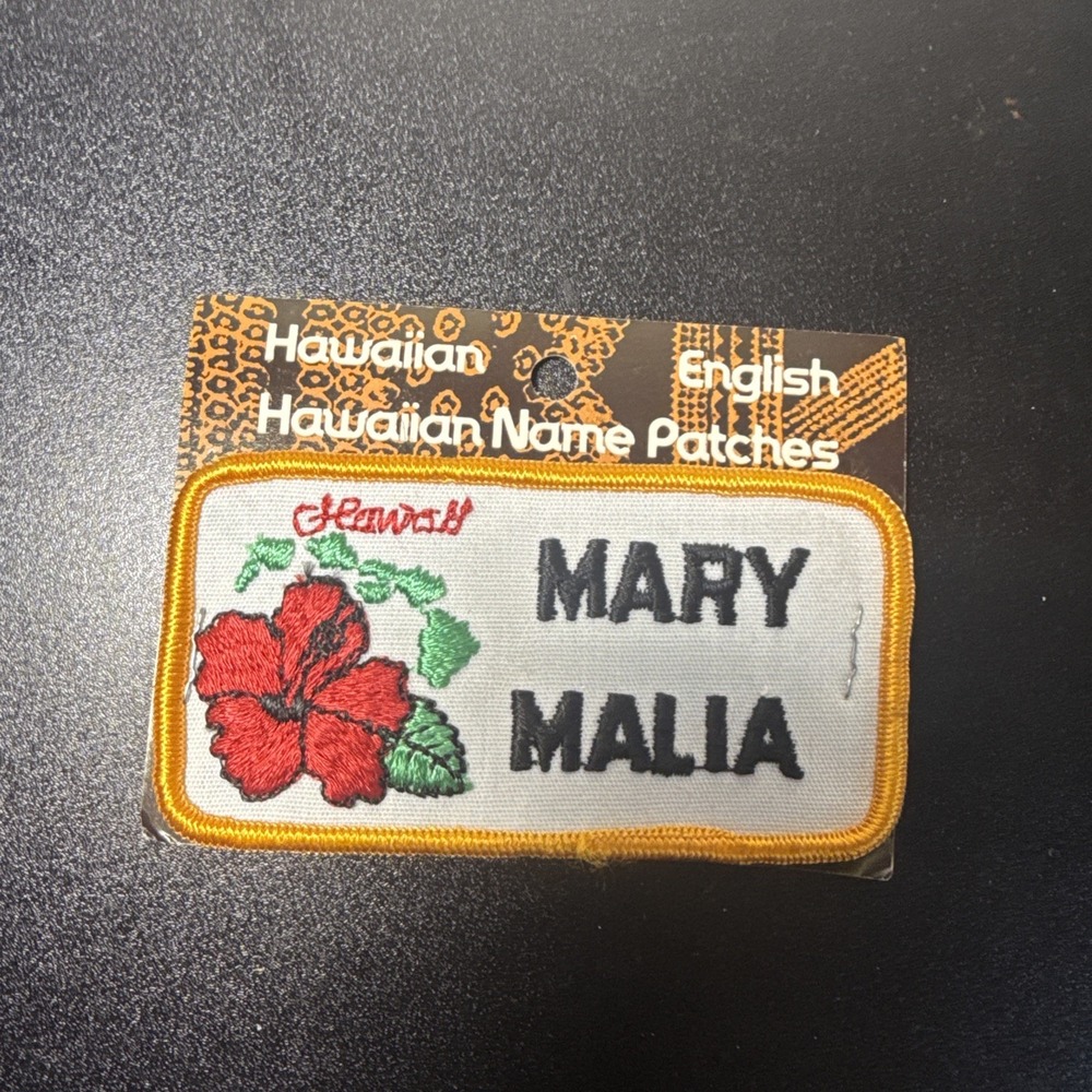 Mary Malia Hawaiian Hawaii HI‎ Souvenir Name Patch Badge